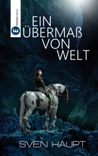 Cover "Ein Übermaß von Welt"