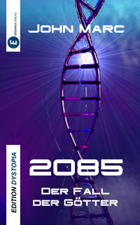 Cover John Marc: 2085 - Der Fall der Götter
