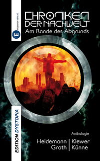 Cover: Chroniken der Nachwelt - Am Rande des Abgrunds